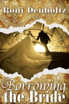 BORROWING THE BRIDE