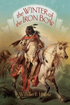 THE WINTER OF THE IRON BOW THE WINTER OF THE IRON BOW
