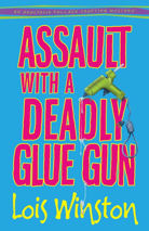 Assault With a Deadly Glue Gun